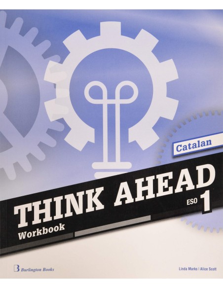 THINK AHEAD 1ºESO WORKBOOK CATALAN